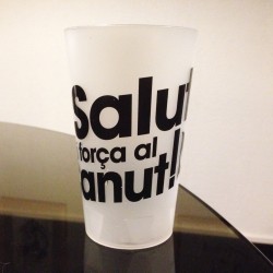 Gobelet "Salut i força el canut" (ecocup 25cl)