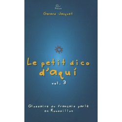 Le petit dico d'aquí - Volume 3 Gérard Jacquet